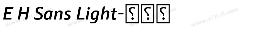 E H Sans Light字体转换
